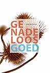 Genadeloos goed