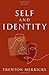 Self and Identity