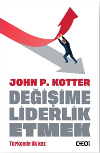 Değişime Liderlik Etmek (Paperback)