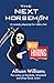 The Next Horseman: A Comedy...