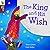 The King and His Wish (Traditional Tales)