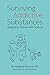 Surviving Addictive Substances: Replacing Shame with Science
