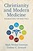 Christianity and Modern Med...