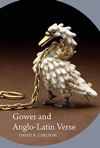 Gower and Anglo-Latin Verse (Studies and Texts)