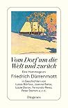Vom Dorf um die Welt und zurück. Eine Hommage an Friedrich Dürrenmatt