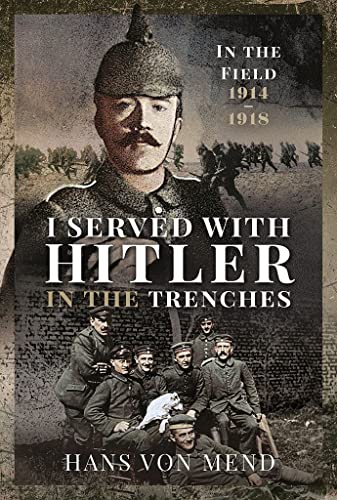 I Served With Hitler in the Trenches (Hardcover)