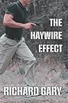 THE HAYWIRE EFFECT