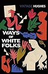 The Ways of White...