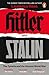 Hitler and Stalin: The Tyrants and the Second World War