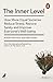 The Inner Level: How More E...