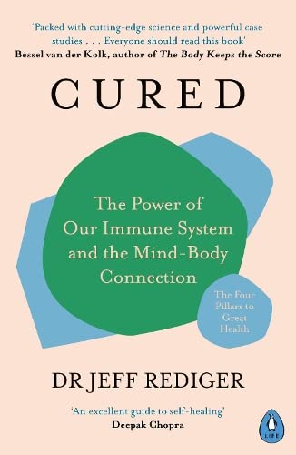 Cured: The Power of Our Immune System and the Mind-Body Connection (Paperback)