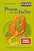 Phönix aus der Asche