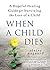 When a Child Dies