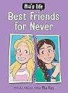 Mia's Life: Best Friends for Never Mia's Life: Best Friends for Never
