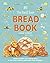 The Best Ever Bread Book: F...