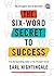 The Six-Word Secret to Success (Ignite Reads)