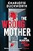 The Wrong Mother