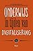 Onderwijs in tijden van digitalisering by Ad Verbrugge