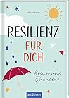 Resilienz für dich - Krisen sind Chancen! by Bibo Loebnau