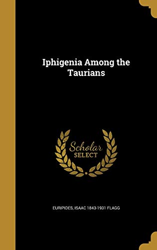 Iphigenia Among the Taurians