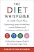 The Diet Whisperer 12-Week Reset Plan by Dr Paul Barrington Chell an... The Diet Whisperer 12-Week Reset Plan by Dr Paul Barrington Chell an...