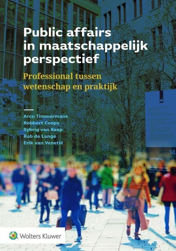 Public affairs in maatschappelijk perspectief. Professional tussen wetenschap en praktijk (Paperback)