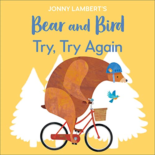 Jonny Lambert's Bear and Bird: Try, Try Again (Board Book)