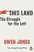 This Land: The Struggle for...