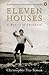 Eleven Houses: A Memoir of ...