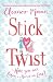 Stick Or Twist