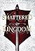 Shattered Kingdom (Shattered Kingdom, #1)