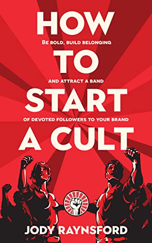 How To Start A Cult (Kindle Edition)