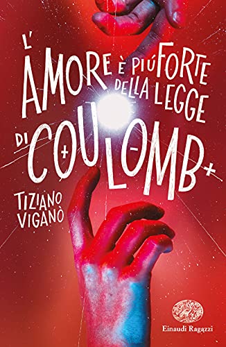 L' amore è più forte della legge di Coulomb (Hardcover)