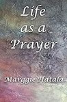 Life as a Prayer