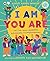 I Am, You Are by Ashley Harris Whaley