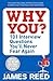 Why You?: 101 Interview Questions You'll Never Fear Again