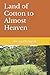 Land of Cotton to Almost Heaven