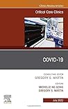 COVID-19, An Issue of Critical Care Clinics (The Clinics: Internal Medicine, Volume 38-3)