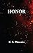 Honor: Healing the Trauma o...
