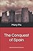 The Conquest of Spain