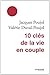 10 CLÉS DE LA VIE EN COUPLE by Jacques & Valérie Poujol
