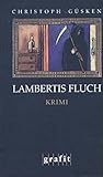 Lambertis Fluch by Christoph Güsken