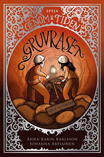 Gruvraset : Sala Silvergruva (Hardcover)