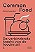 Common Food - De verbindend...