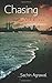 Chasing Love... Destination Unknown by Sachin Agrawal