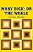 Moby Dick: or The Whale