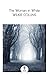 The Woman in White (Collins Classics)