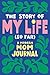 The Story of My Life (So Far): A Modern Mom Journal