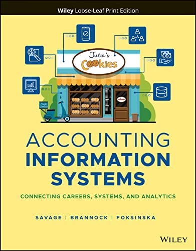 Accounting Information Systems: Connecting Careers, Systems, and Analytics (Loose Leaf)