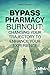 Bypass Pharmacy Burnout by Nancy Álvarez